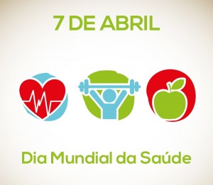 07 de abril - Dia Mundial da Saúde